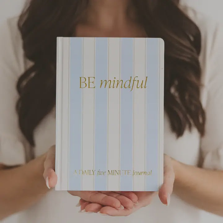 Be Mindful Journal