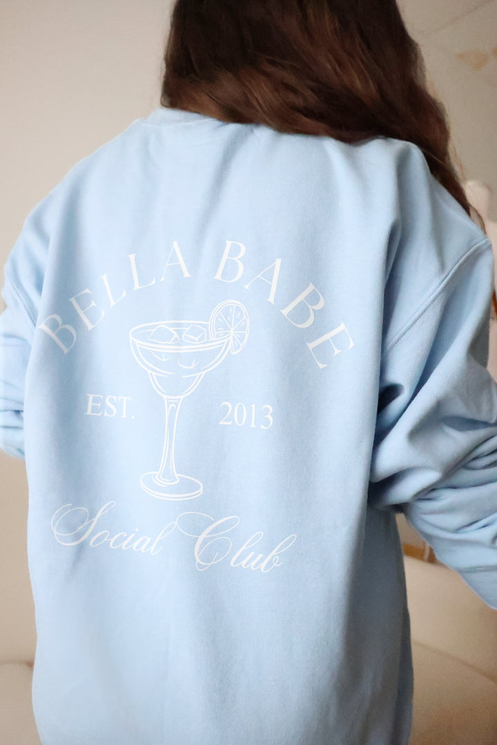 Bella Babe Social Club Sweatshirt