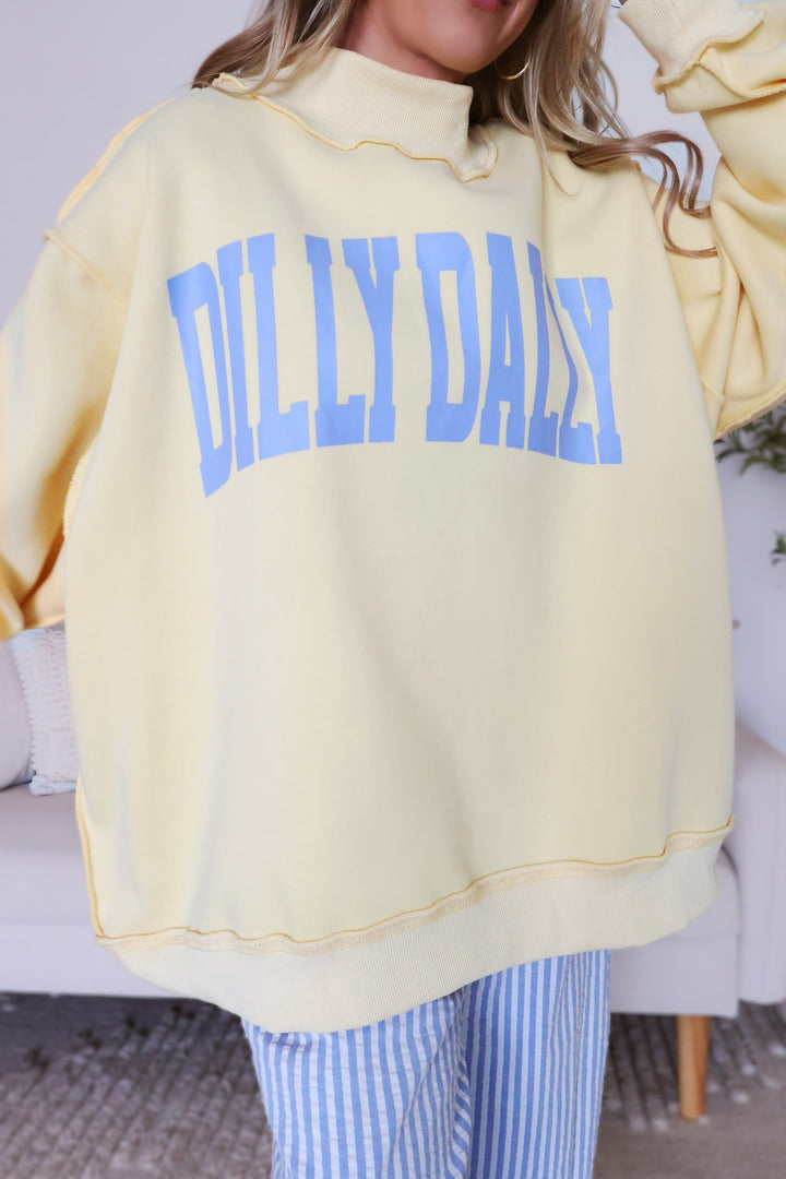 Dilly Dally Sweatshirt