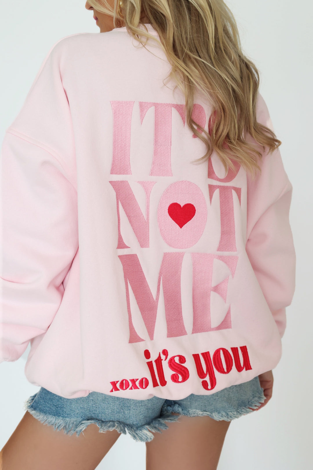 It's Not Me It's You Sweatshirt