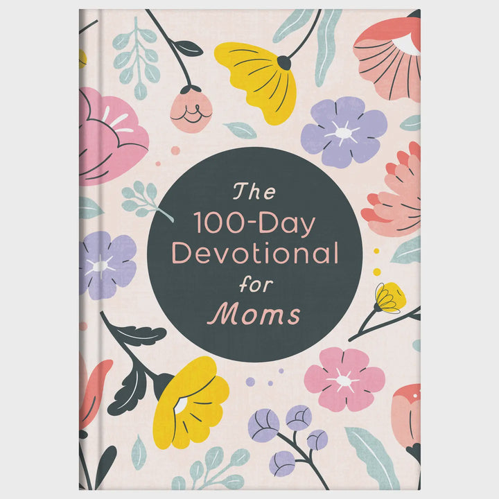 The 100-Day Devotional For Moms