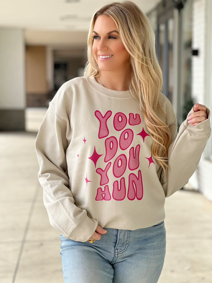 You Do You Sweatshirt (FINAL SALE)