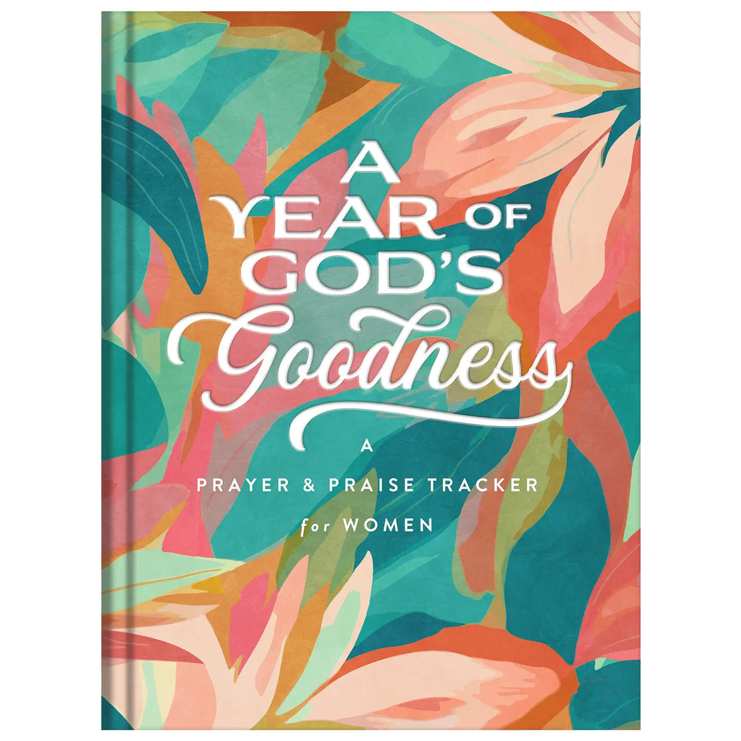 A Year In God's Goodness