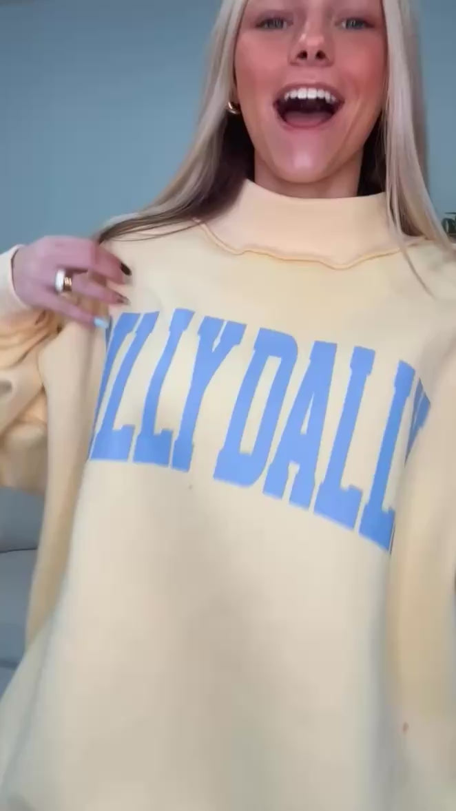 Dilly Dally Sweatshirt